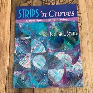 Quilt book Strips ‘n Curves by Louisa L. Smith